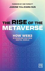 The Rise of the Metaverse