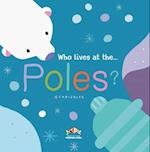 Who Lives at the Poles