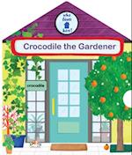 Crocodile the Gardener