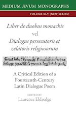 Liber de duobus monachis  Dialogus persecutoris et zelatoris religiosorum