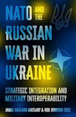 NATO and the Russian War in Ukraine