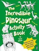 The Incredible Dinosaurs Activity Book