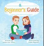 A Beginner's Guide 