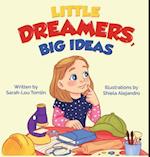 Little Dreamers, Big Ideas