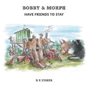 Bobby & Morph: Have Friends to Stay