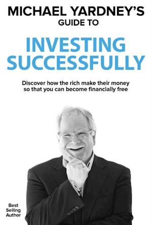 Michael Yardney's Guide To Investing Successfully