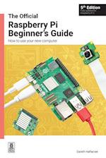 The Official Raspberry Pi Beginner's Guide 5th Edition