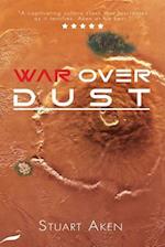 War Over Dust