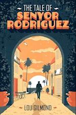 The Tale of Senyor Rodriguez