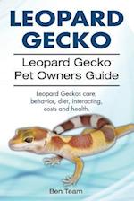 Leopard Gecko. Leopard Gecko Pet Owners Guide. Leopard Geckos Care, Behavior, Diet, Interacting, Costs and Health.