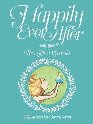 Happily Ever After: The Little Mermaid