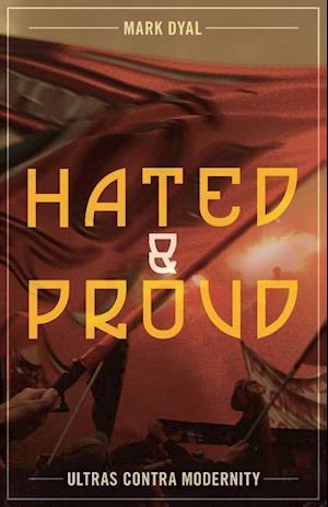 Hated and Proud