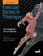 Fascial Stretch Therapy - Second Edition