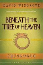 Beneath the Tree of Heaven