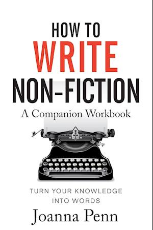 How To Write Non-Fiction Companion Workbook