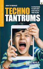 How to Manage Techno Tantrums