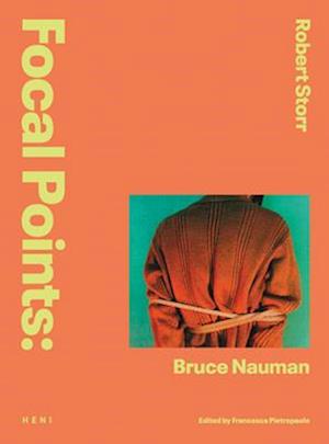 Focal Points: Bruce Nauman