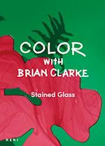 Color with Brian Clarke