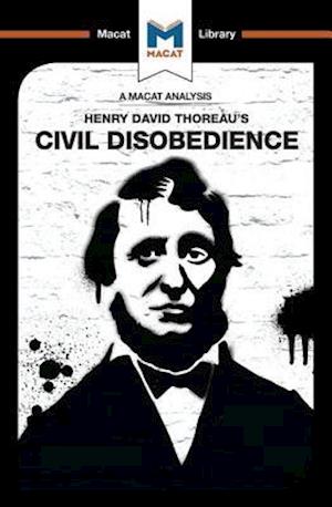 An Analysis of Henry David Thoraeu's Civil Disobedience