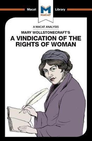 An Analysis of Mary Wollstonecraft's A Vindication of the Rights of Woman