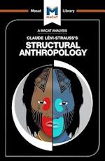 An Analysis of Claude Levi-Strauss's Structural Anthropology