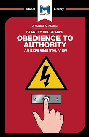 An Analysis of Stanley Milgram's Obedience to Authority