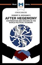 An Analysis of Robert O. Keohane's After Hegemony