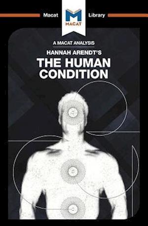 An Analysis of Hannah Arendt's The Human Condition