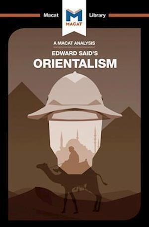 An Analysis of Edward Said's Orientalism