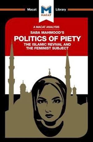 An Analysis of Saba Mahmood's Politics of Piety