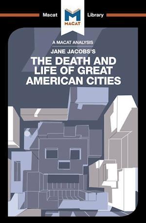 An Analysis of Jane Jacobs's The Death and Life of Great American Cities