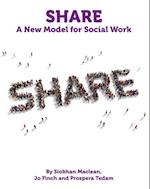 Share - A New Model for Social Work
