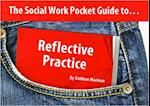 Social Work Pocket Guide to...: Reflective Practice