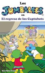 Los Jumbalees en El regreso de los Captubots