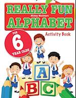 Really Fun Alphabet For 6 Year Olds