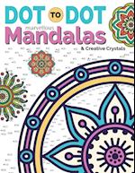 Dot To Dot Marvellous Mandalas & Creative Crystals
