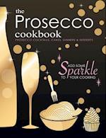 The Prosecco Cookbook