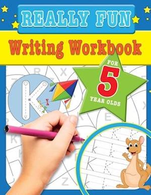 Really Fun Writing Workbook For 5 Year Olds