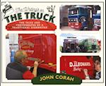 Writing's on the Truck, The: The Tales and Photographs of a Traditional Signwriter