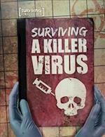 Surviving a Killer Virus