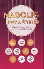 Nadolig Pwy a Wyr 2