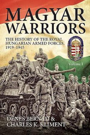 Magyar Warriors, Volume 1