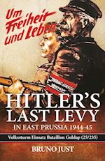 Hitler's Last Levy in East Prussia