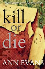 Kill Or Die