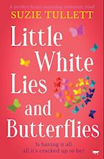 Little White Lies and Butterflies
