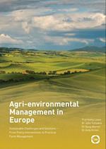 Agri-environmental Management in Europe: Sustainable Challenges and Solutions – From Policy Interventions to Practical Farm Management