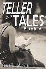 Teller of Tales VI