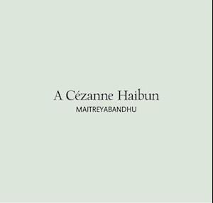 A Cezanne Haibun