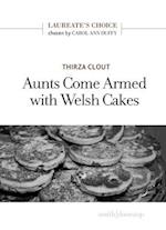 Aunts Come Armed with Welsh Cakes