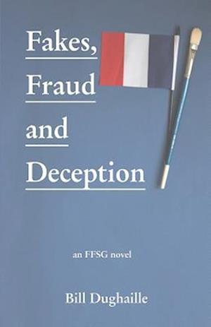 Fakes, Fraud and Deception